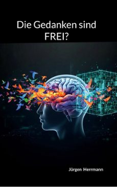 die gedanken sind frei? (ebook)-jürgen herrmann-9783695797158