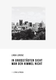 in grossstadten sieht man den himmel nicht (ebook)-linda lorenz-9783695799558