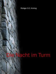 die nacht im turm (ebook)-rudiger d.c. kinting-9783734790058