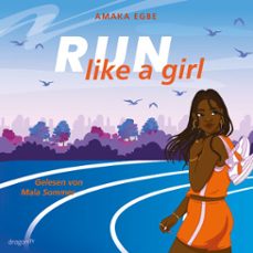 run like a girl (audiolibro)-amaka egbe-9783748803058