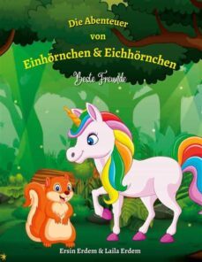 die abenteuer von einhörnchen &amp; eichhörnchen-9783757834258