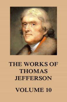 the works of thomas jefferson (ebook)-thomas jefferson-9783849653958