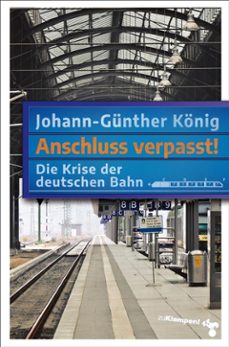 anschluss verpasst! (ebook)-johann-günther könig-9783987374258