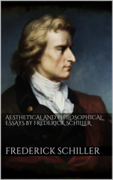 aesthetical and philosophical essays by frederick schiller (ebook)-friedrich schiller-9786050373158