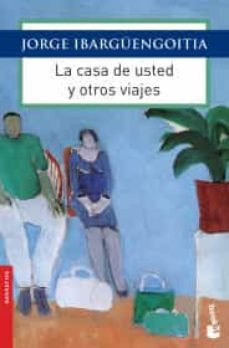 la casa de usted y otros viajes-9786070735158