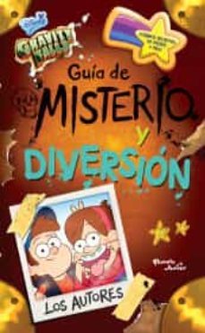 gravity falls. guía de misterio y diversión-9786070739958