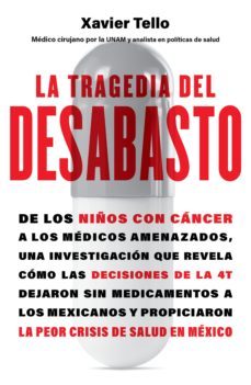 la tragedia del desabasto (ebook)-xavier tello-9786070783258