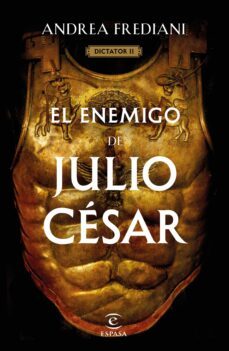 el enemigo de julio cesar (serie dictator 2) (edicion mexicana) (ebook)-andrea frediani-9786070797958
