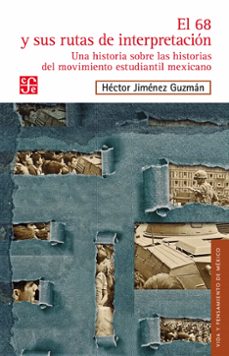 el 68 y sus rutas de interpretacion (ebook)-héctor jiménez guzmán-9786071659958