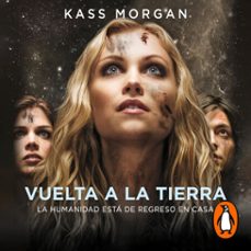 vuelta a la tierra (audiolibro)-kass morgan-9786073186858