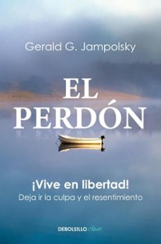 el perdón (ebook)-gerald g. jampolsky-9786073842358