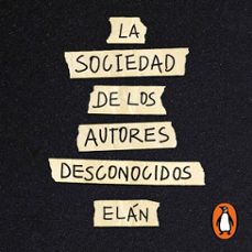 la sociedad de autores desconocidos (audiolibro)-elan sara defan kristal-9786073852258