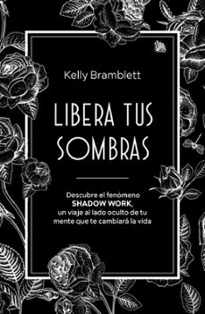 libera tus sombras (edicion mexicana) (ebook)-kelly bramblett-9786073912358