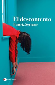 el descontento (edicion mexicana) (ebook)-beatriz serrano-9786073916158