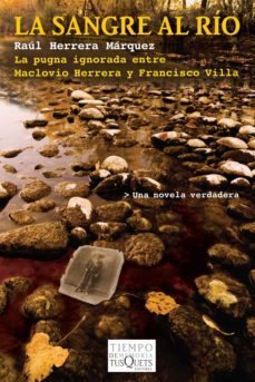 la sangre al rio (ebook)-raul herrera marquez-9786074216158