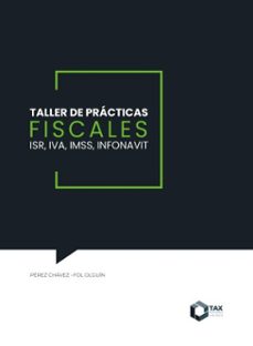 taller de practicas fiscales 2025 (ebook)-josé pérez chávez-raymundo fol olguín-9786075880358