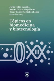 topicos en biomedicina y biotecnologia (ebook)-9786077374558