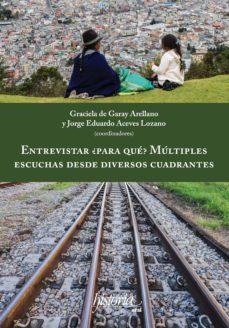 entrevistar ¿para que? (ebook)-graciela de garay arellano-jorge eduardo aceves lozano-9786078611058