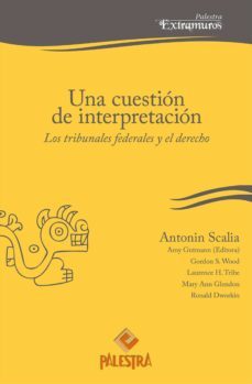 una cuestion de interpretacion (ebook)-antonin scalia-9786123250058