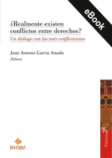 ¿realmente existen conflictos entre derechos? (ebook)-juan antonio garcia amado-9786123255558