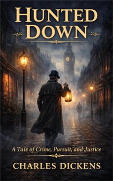 hunted down (ebook)-charles dickens-9786253875558