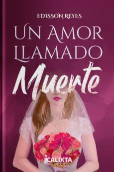 un amor llamado muerte (ebook)-edisson reyes-9786287540958