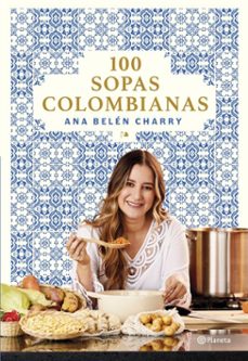 100 sopas colombianas (ebook)-ana belén charry-9786287665958
