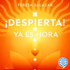 ¡despierta! ya es hora (audiolibro)-teresa salazar posada-9786287879058