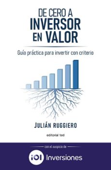 de cero a inversor en valor (ebook)-julián ruggiero-9786313120758