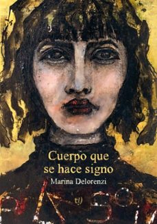 cuerpo que se hace signo (ebook)-marina delorenzi-9786313172658