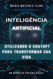 utilizando o chatgpt para transformar sua vida (ebook)-mario mayerle filho-9786500725858