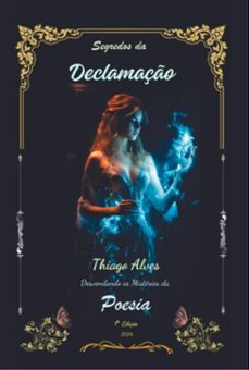 segredos da declamaço (ebook)-joaquim alves antonio-9786501195858