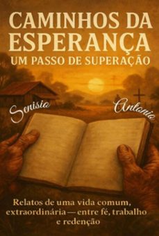 caminhos da esperança: um passo de superaço (ebook)-senisio antonio-9786501466958