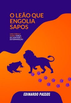 o leo que engolia sapos (ebook)-edinardo passos-9786501498058