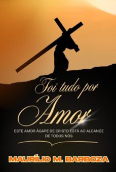 foi tudo por amor (ebook)-maurílio moura barboza-9786501610658