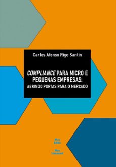 compliance para micro e pequenas empresas: (ebook)-carlos afonso rigo santin-9786501623658