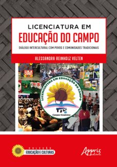 licenciatura em educaço do campo: dialogo intercultural com povos e comunidades tradicionais (ebook)-alessandra reinholz velten-9786525031958