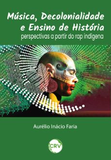 musica, decolonialidade e ensino de historia (ebook)-9786525167558