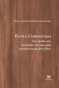escola comunitaria (ebook)-maria lucimar miranda de albuquerque-9786525241258