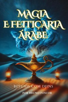 magia e feitiçaria arabe (ebook)-bruno foscor-9786526627358