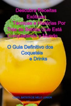 o guia definitivo dos coqueteis e drinks, arak mashke 770 (ebook)-batista melo junior de ozael-9786526632758