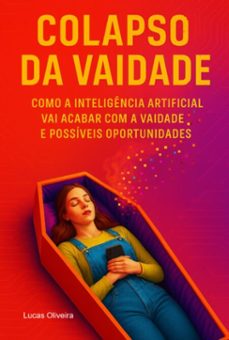 colapso da vaidade (ebook)-lucas oliveira-9786526645758