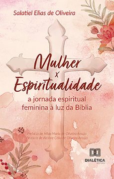 mulher x espiritualidade (ebook)-salatiel elias de oliveira-9786527020158