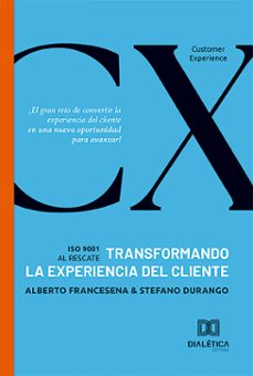 transformando la experiencia de cliente (ebook)-alberto francesena-9786527023258