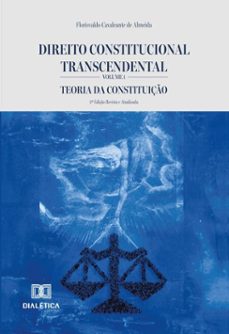 direito constitucional transcendental (ebook)-florisvaldo cavalcante de almeida-9786527080558