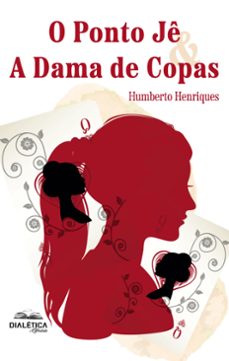 o ponto jê e a dama de copas (ebook)-josé humberto da silva henriques-9786527401858