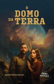 o domo da terra (ebook)-rogério rocha macedo-9786527408758