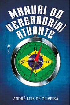 manual do vereador(a) atuante (ebook)-andré luiz de oliveira-9786528006458