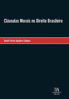 cláusulas morais no direito brasileiro (ebook)-daniel fortes aguilera campos-9786551820458