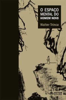 o espaço mental do homem novo (ebook)-walter trinca-9786553741058